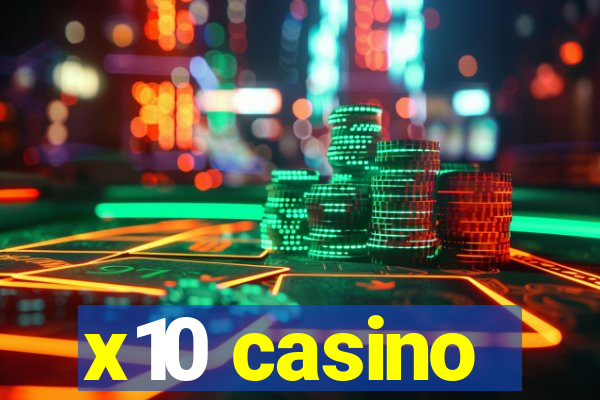 x10 casino